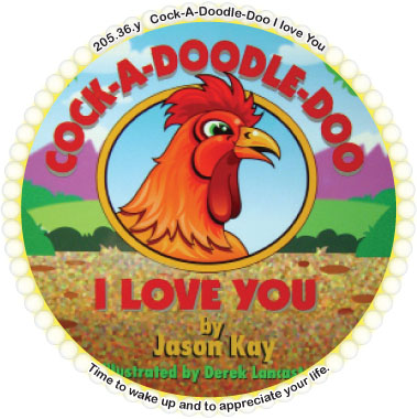 Cock-A-Doodle-Doo I Love You